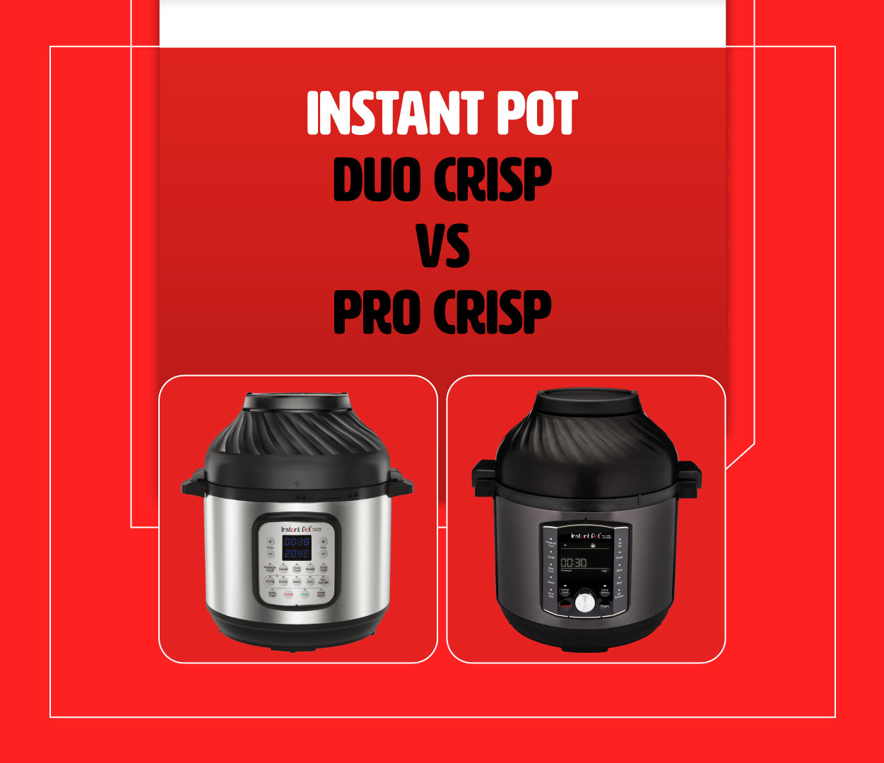 Blog Products Instant Pot Duo Crisp vs Pro Crisp what are the