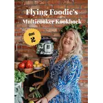 Multicooker Kookboek Deel 2 - Flying Foodie (2024)