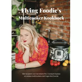 Multicooker Kookboek (Flying Foodie) [Dutch book]