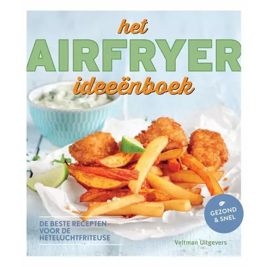 Het Airfryer Ideeënboek (Dutch)