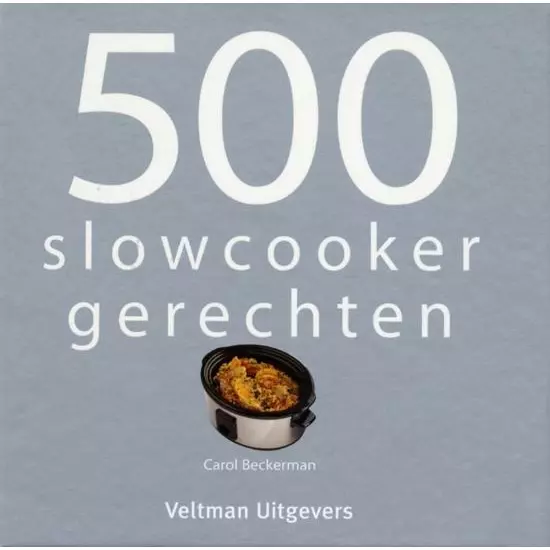 Slow Cooker receptenboek (Carol Beckerman)